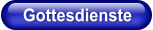 Gottesdienste